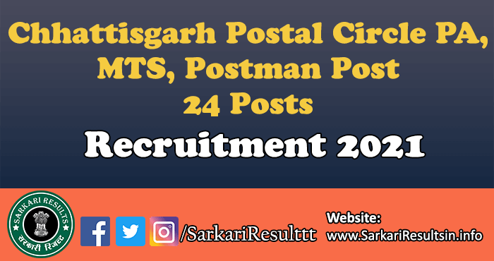 Chhattisgarh Postal Circle PA, MTS, Postman Post Recruitment 2021