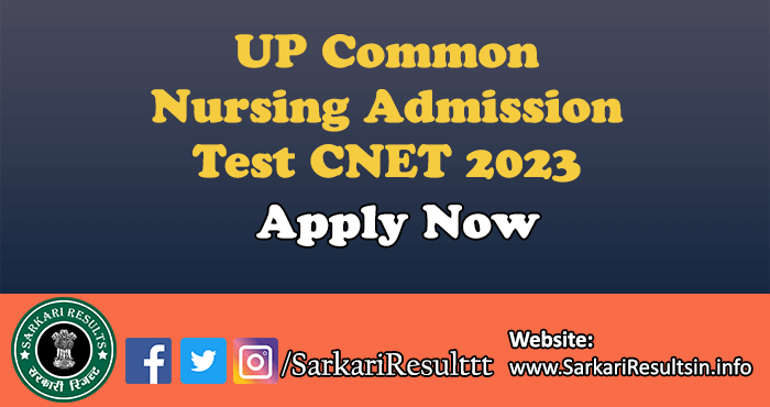 UP Common Nursing Admission Test CNET Admit Card 2023