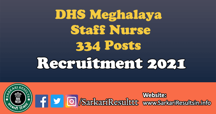 DHS Meghalaya Staff Nurse Recruitment  2021