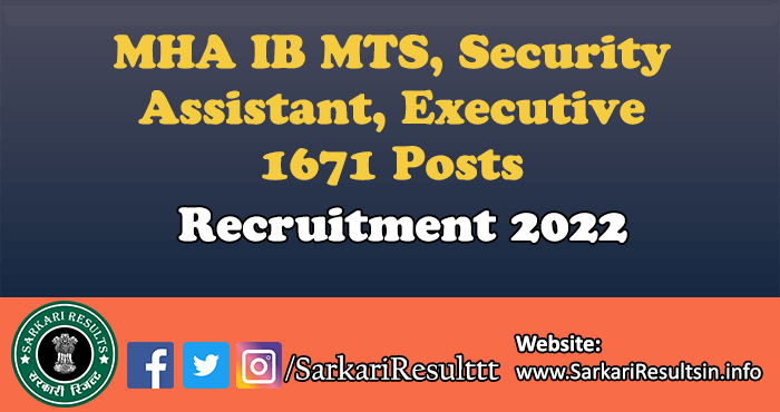 MHA IB MTS, Security Assistant, Executive Recruitment 2022