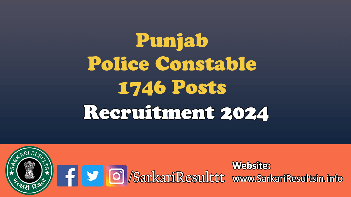 Punjab Police Constable Recruitment 2024