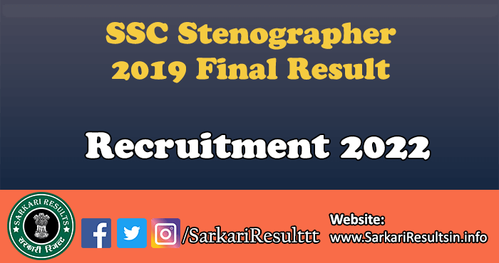 SSC Stenographer 2019 Final Result 2022