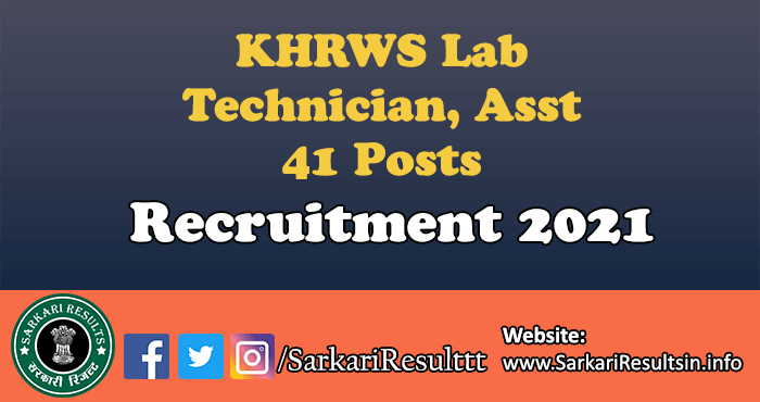 KHRWS Lab Technician, Asst Recruitment 2021