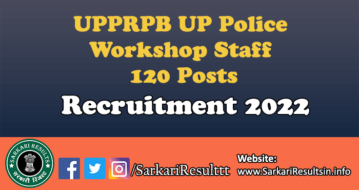 UPPRPB UP Police Workshop Staff Recruitment 2022