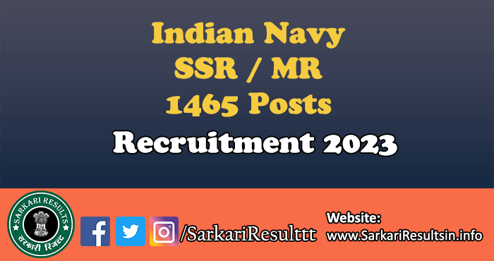 Indian Navy SSR MR Batch Recruitment 2023