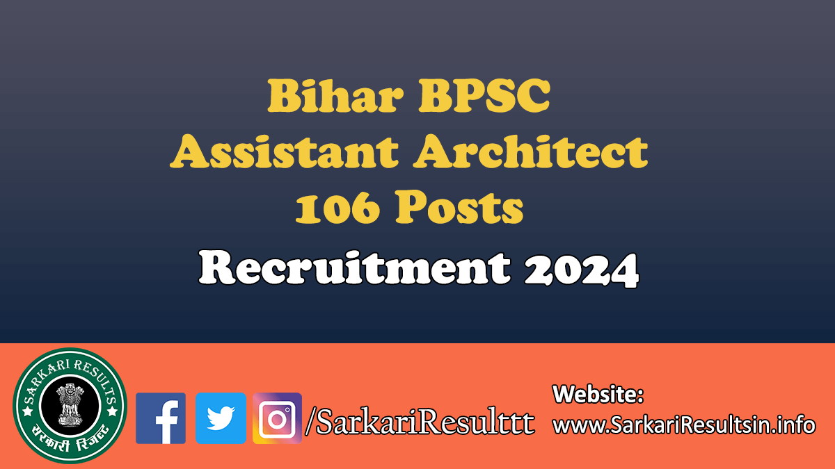 BPSC Assistant Architect Recruitment 2024