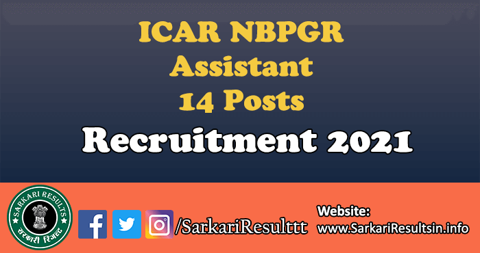 ICAR NBPGR Assistant Director Recruitment 2021