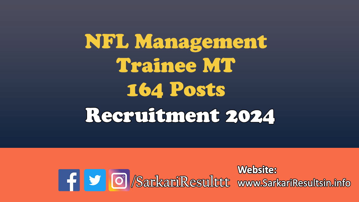 NFL Management Trainee MT Recruitment 2024 Apply For 164 Posts