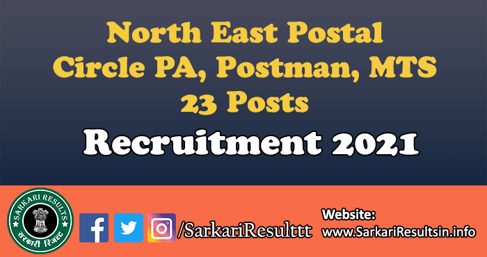 North East Postal Circle PA, Postman, MTS Recruitment 2021