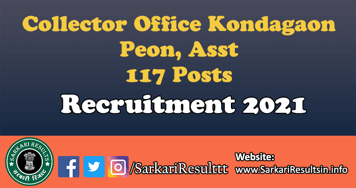 Collector Office Kondagaon Peon, Asst Recruitment 2021