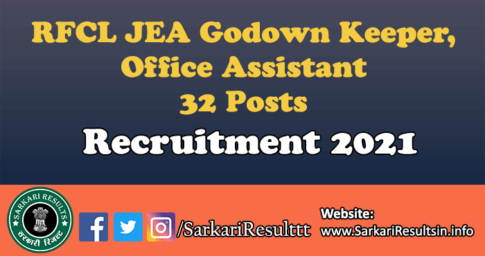 RFCL JEA Godown Keeper, Office Assistant Recruitment 2021