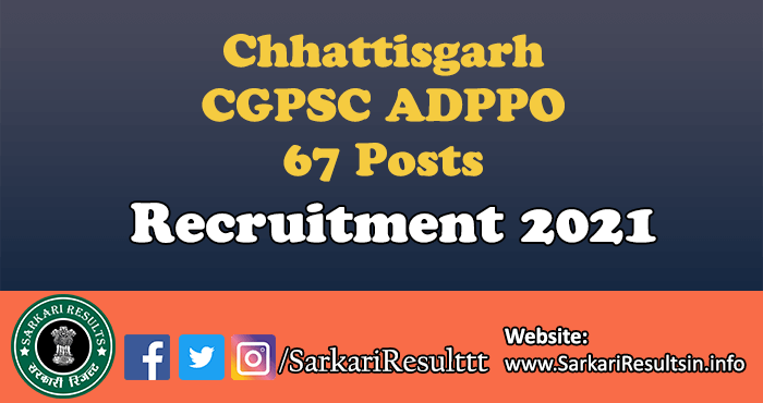 CGPSC ADPPO Admit Card 2021