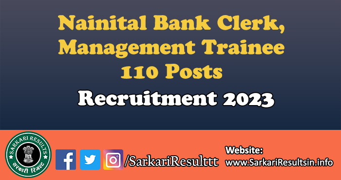 Nainital Bank Clerk MT Recruitment 2023