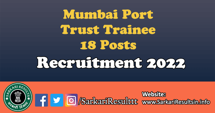 Mumbai Port Trust Trainee Recruitment 2022