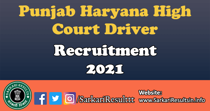 Punjab Haryana High Court Driver Recruitment 2021