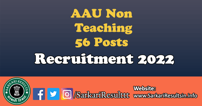 AAU Non Teaching Recruitment 2022