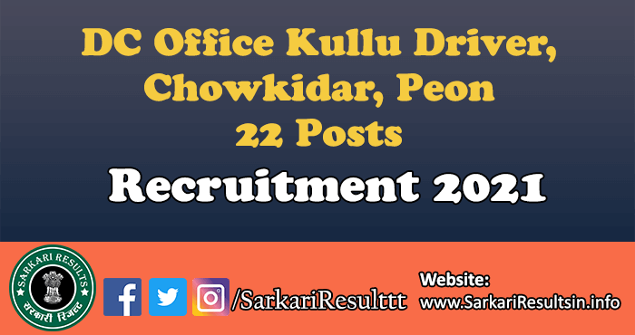 DC Office Kullu Driver Chowkidar Peon Recruitment 2021