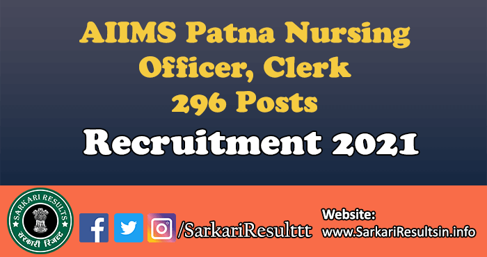 AIIMS Patna Nursing Officer, Clerk Recruitment 2021