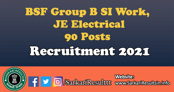 BSF Group B SI Work, JE Electrical Admit Card 2022