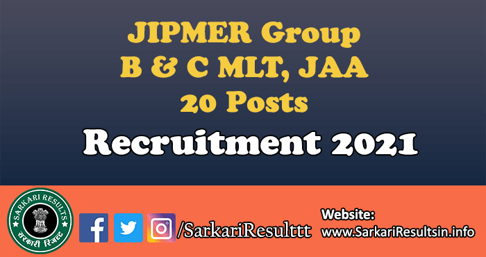 JIPMER Group B & C MLT, JAA Recruitment 2021