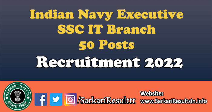 Indian Navy Executive SSC IT Branch Recruitment 2022