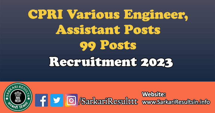CPRI Various Engineer and Assistant Posts Recruitment 2023