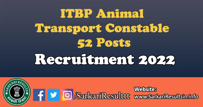ITBP Animal Transport Constable Recruitment Online Form 2022 Apply For 52  Posts
