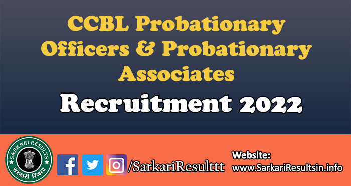 CCBL PO & Probationary Associates Recruitment 2022