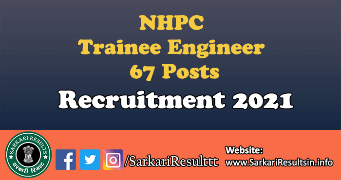 NHPC Trainee Engineer Recruitment 2022