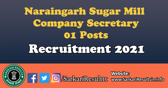 Naraingarh Sugar Mill Company Secretary Recruitment 2021