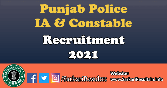 Punjab Police IA Constable Recruitment 2021 