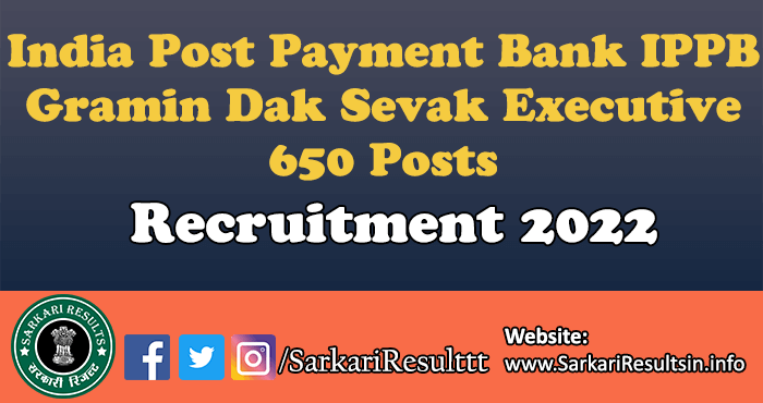 IPPB Gramin Dak Sevak Executive Result 2022