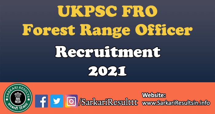 UKPSC Forest Range Officer Recruitment 2021