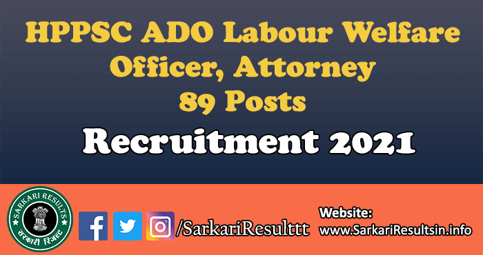HPPSC ADO Labour Welfare Officer, Attorney Recruitment 2021