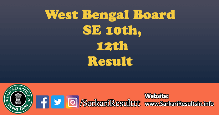 West Bengal Board SE 10th, 12th Result 2022