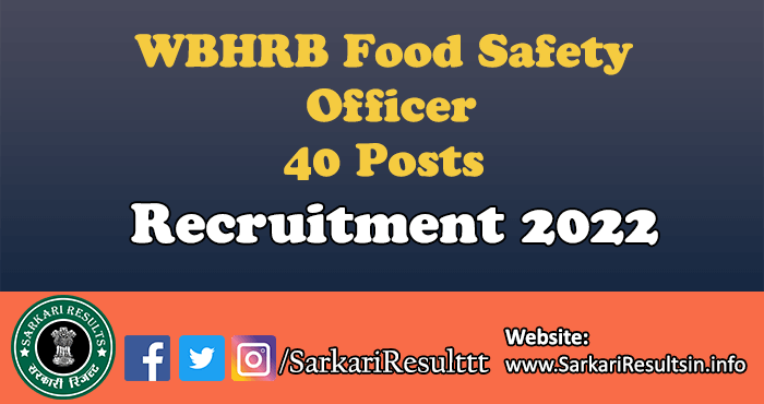 WBHRB Food Safety Officer Recruitment 2022