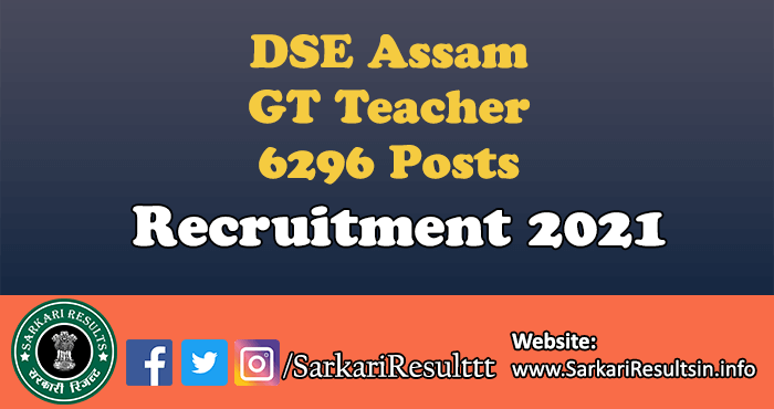 DSE Assam GT Teacher Recruitment 2021