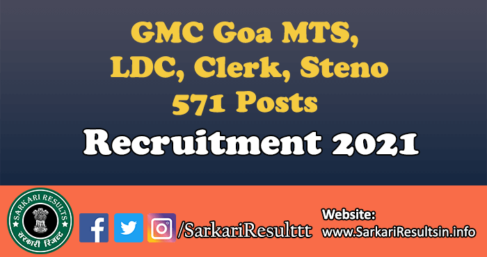 GMC Goa MTS, LDC, Clerk, Steno, Asst Recruitment 2021