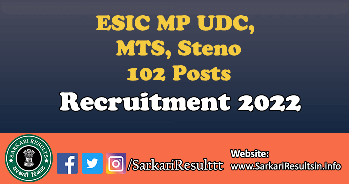 ESIC MP UDC, MTS, Steno Recruitment 2022
