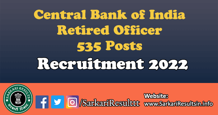 Central Bank of India Retired Officer Recruitment 2022