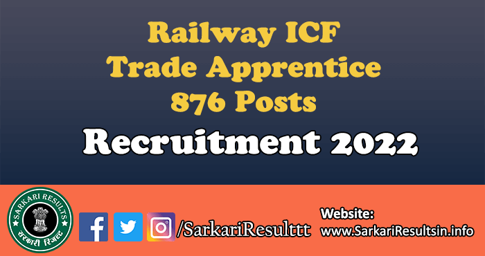 Railway ICF Trade Apprentice Recruitment 2022