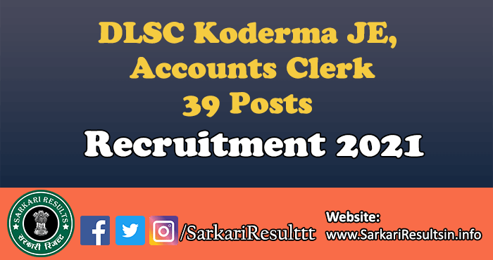 DLSC Koderma JE, Accounts Clerk Recruitment 2021