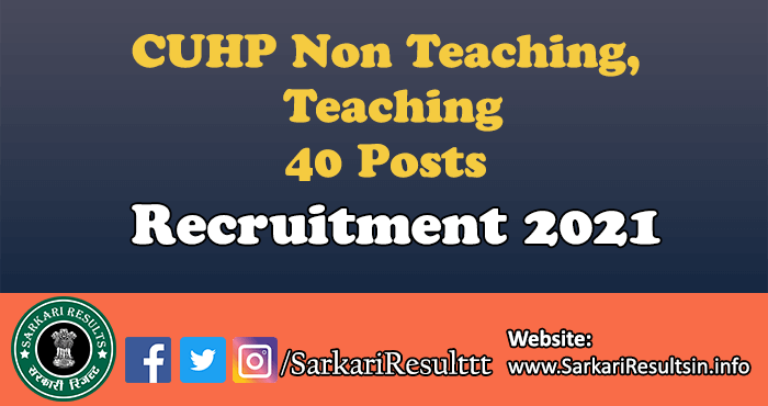 CUHP Non Teaching, Teaching Recruitment 2021