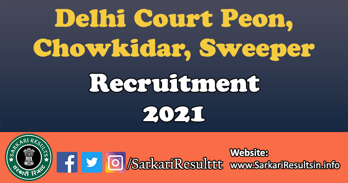 Delhi Court Peon Recruitment 2021