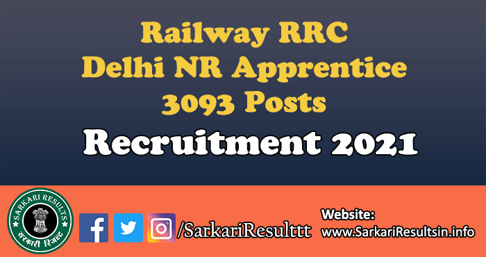 Railway RRC Delhi NR Apprentice Recruitment 2021