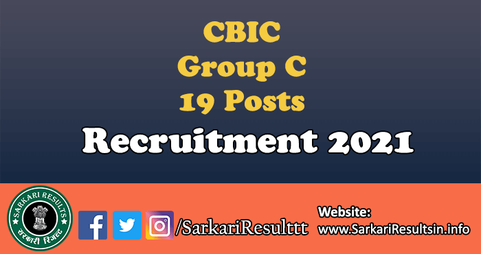 CBIC Group C Recruitment 2021