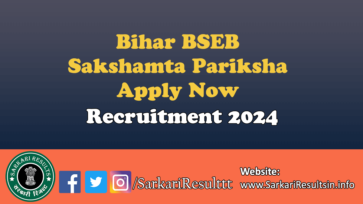Bihar Sakshamta Pariksha Recruitment 2024