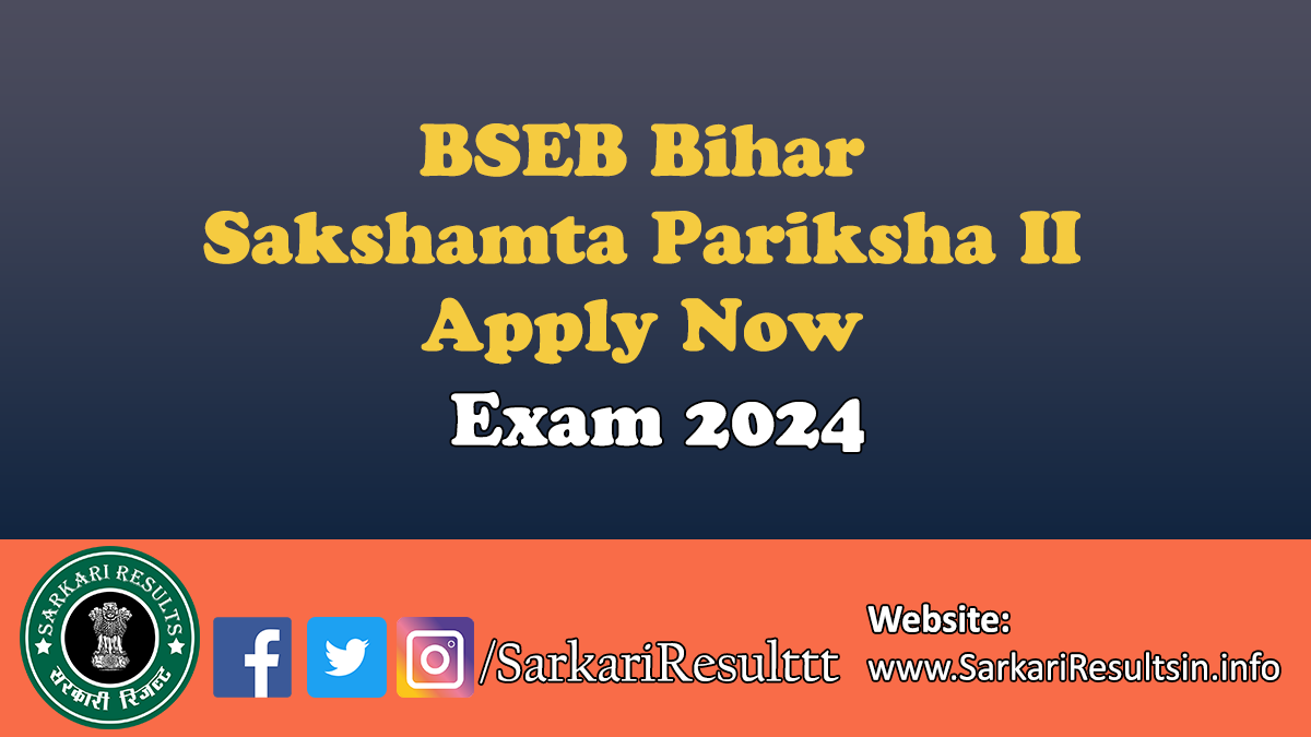 BSEB Bihar Sakshamta Pariksha II Exam 2024