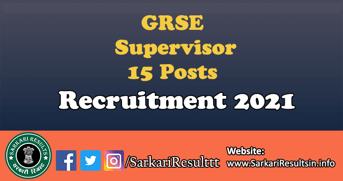 GRSE Supervisor Recruitment 2021