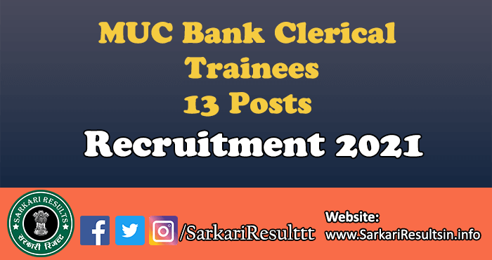 MUC Bank Clerical Trainees Recruitment 2021